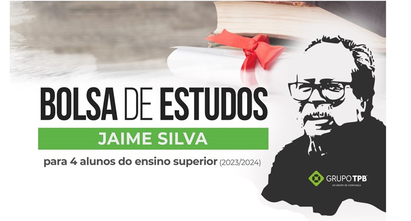 Candidaturas abertas para a Bolsa de Estudos Jaime Silva 2023/2024 Candidaturas abertas para a Bolsa de Estudos Jaime Silva 2023/2024
